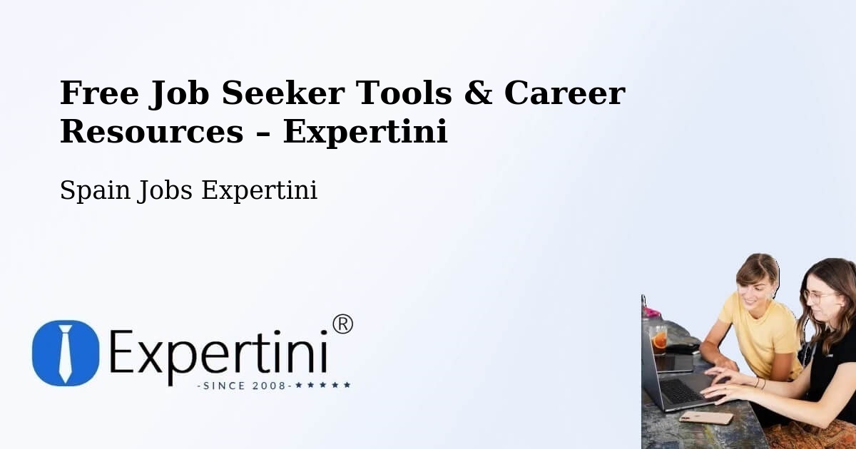 Free Job Seeker Tools & Career Resources – Basauri - Basauri, Spain Jobs Expertini